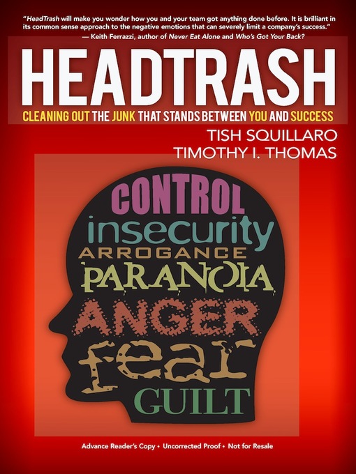 Title details for HeadTrash: Cleaning Out the Junk that Stands Between You and Success by Tish Squillaro - Available